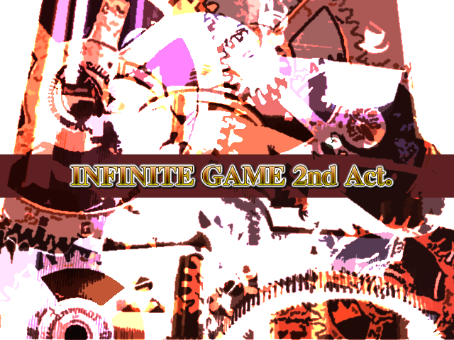 INFINITE GAME 2nd Act.のタイトル画像
